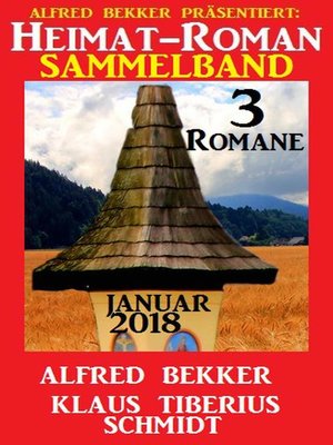 cover image of Heimatroman Sammelband 3 Romane Januar 2018